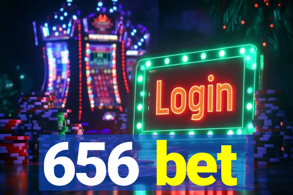 656 bet